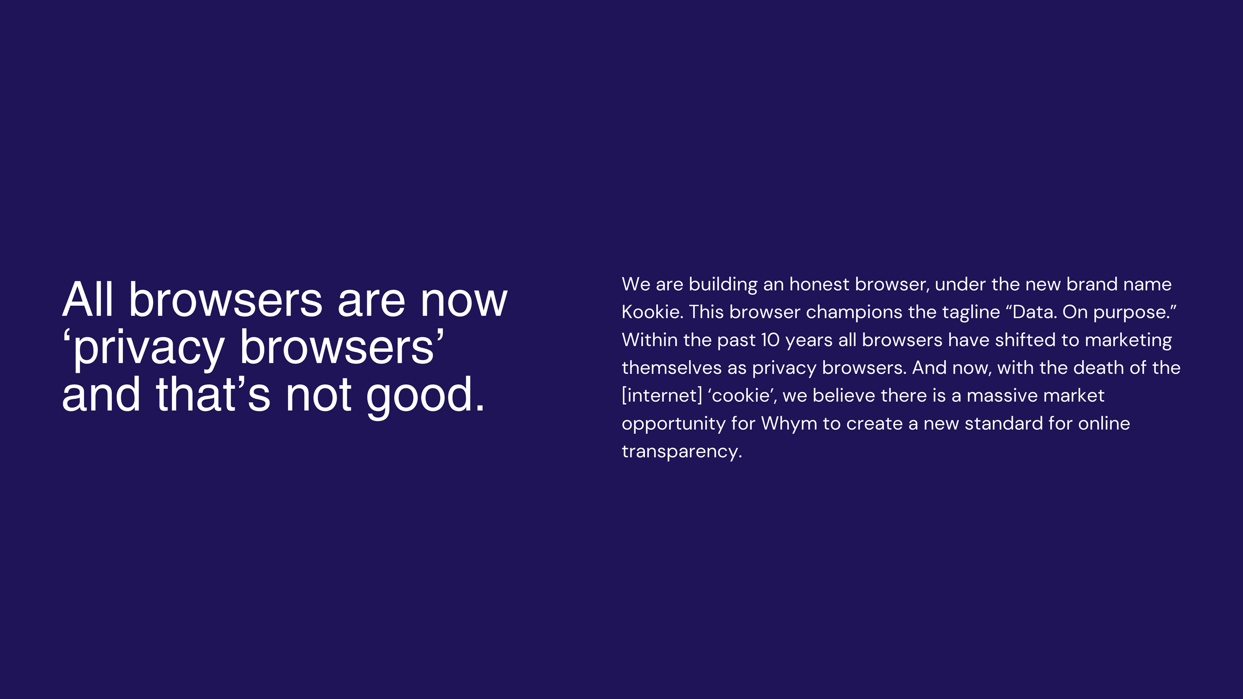 Dark blue Kookie slide headlined "All browsers are now 'privacy browsers' and that's not good"