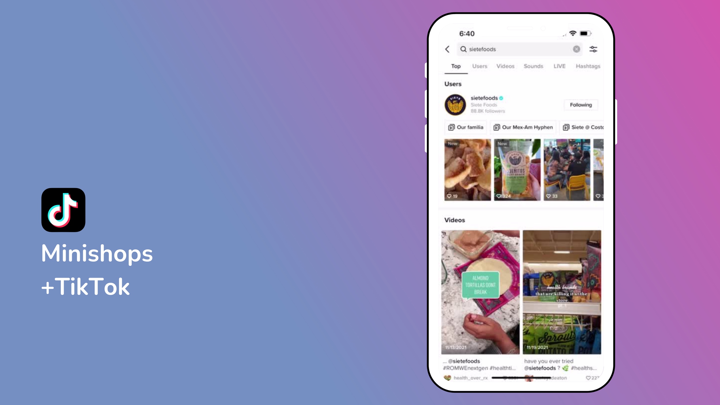 Slide titled 'Minishops +TikTok' with the TikTok logo and a phone showing TikTok search results for the sietefoods account