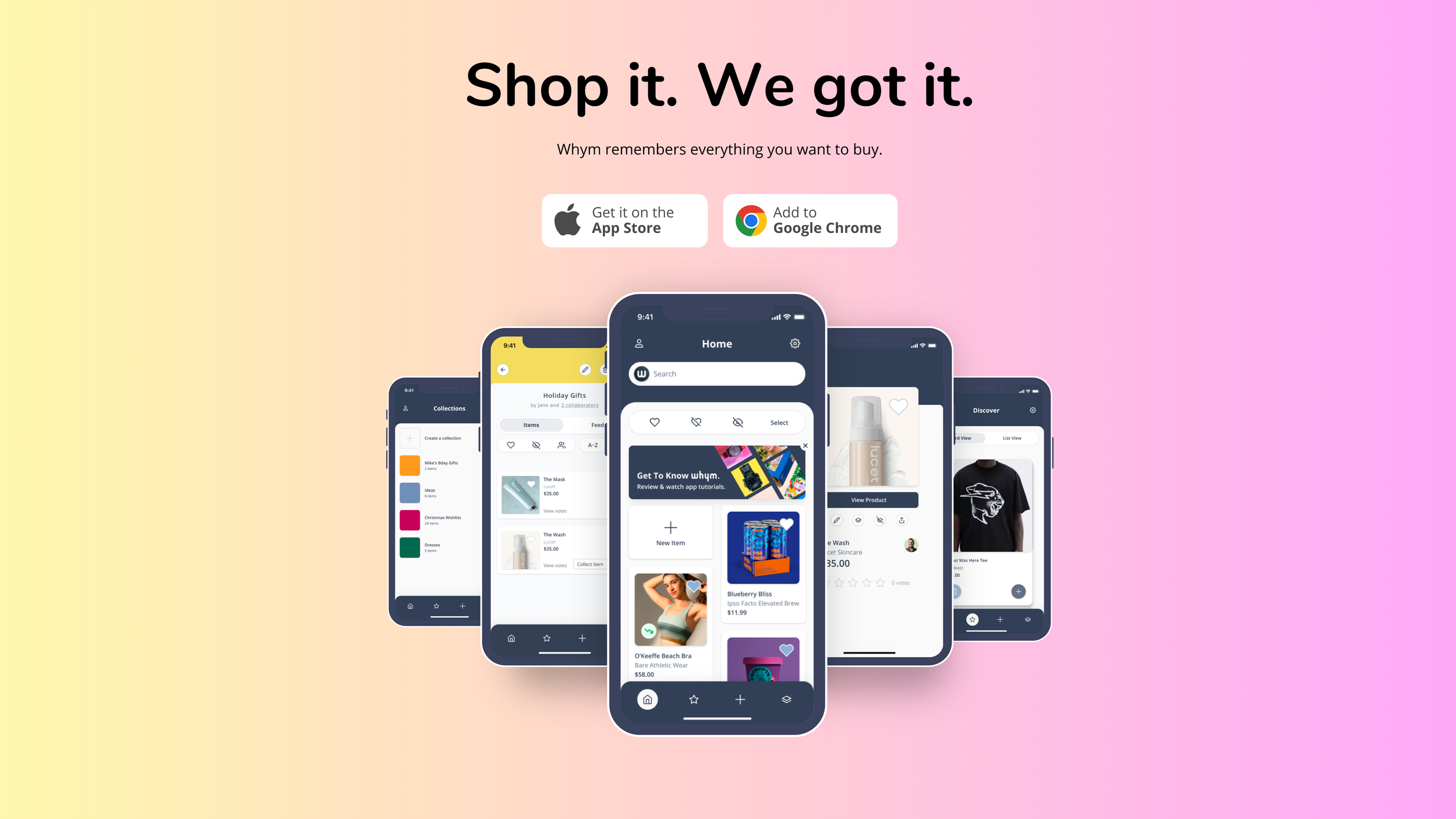 Whym marketing slide 'Shop it. We got it.' with App Store and Chrome badges above five app screens fanned out
