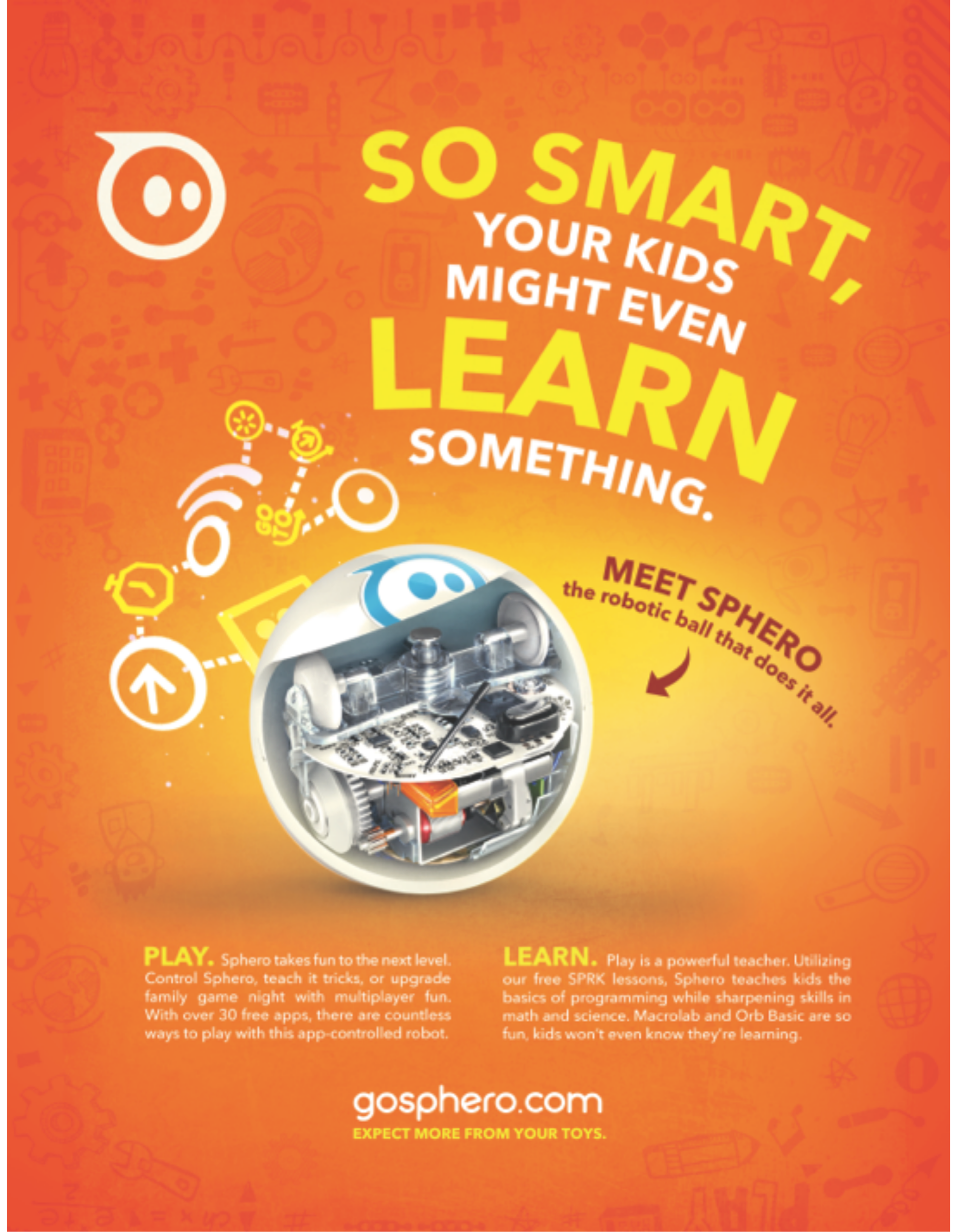 Orange Sphero print ad with a cutaway of the robotic ball revealing its motors and circuit board