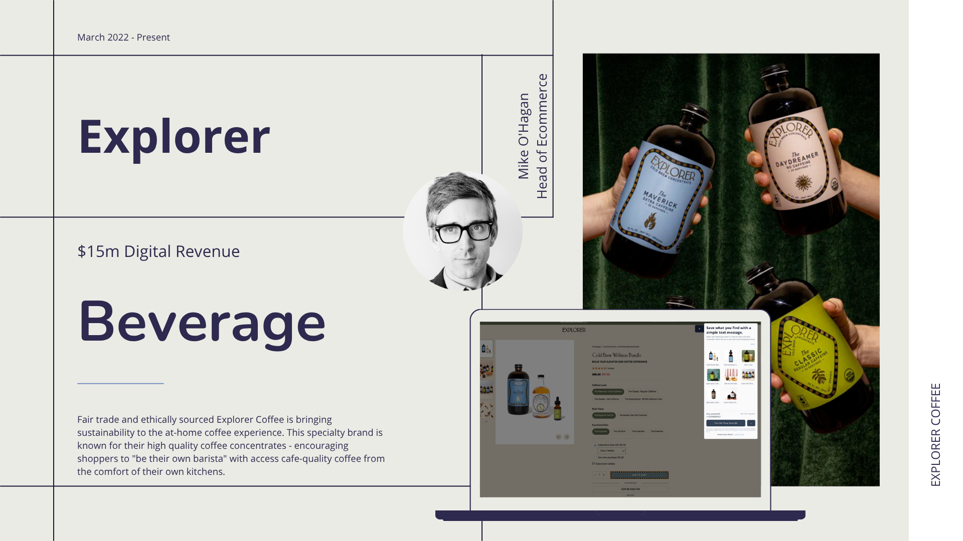 Explorer slide: coffee brand, $15m digital revenue, headshot, hands holding cold-brew bottles, and storefront with save-by-text panel.